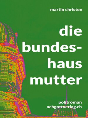 cover image of Die Bundeshausmutter
